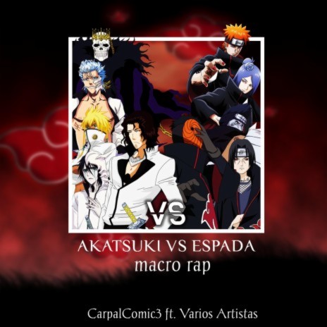 Akatsuki vs Espada Macro Rap ft. Bynmc, AlotronX, Shurez Threash, Khai Rap & Byaki