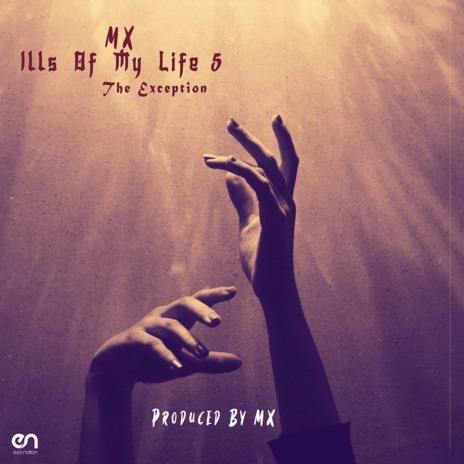 Ills Of My Life 5 (The Exception)