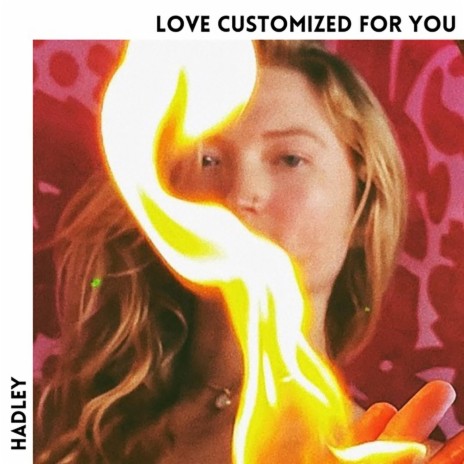 Love Customized for You | Boomplay Music