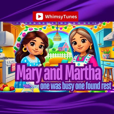 Mary and Martha (One was busy, One found rest) | Boomplay Music