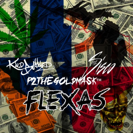 FLEXAS ft. Mr. Sisco & P2thegoldmask | Boomplay Music