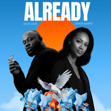 already ft. Denise Bamfo | Boomplay Music