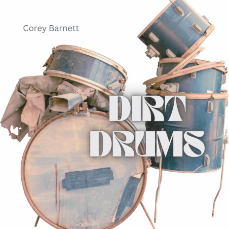DIRT DRUMS | Boomplay Music