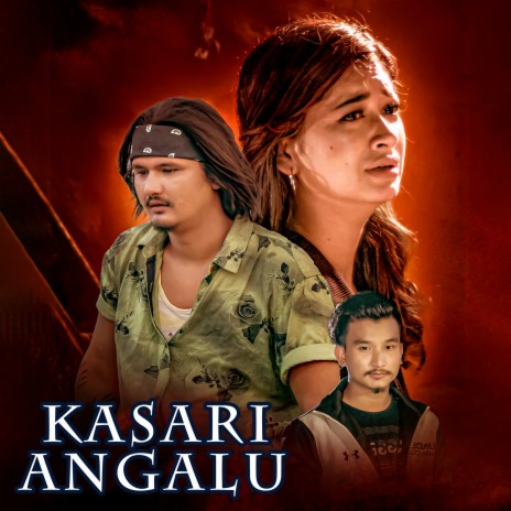 Kasari Angalu ft. Nehar Budhathoki | Boomplay Music