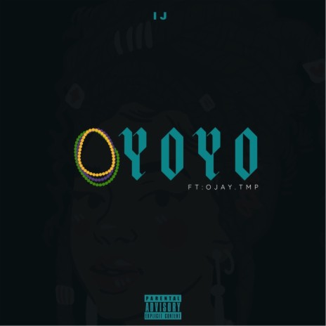 Oyoyo ft. OJAY.TMP | Boomplay Music
