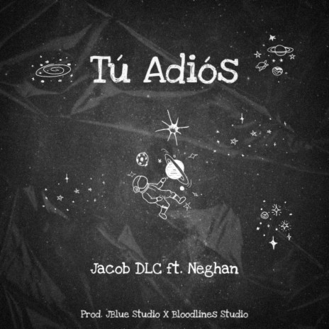 Tu Adiós (feat. NEGHAN) | Boomplay Music