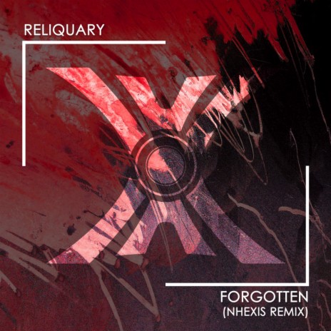 Forgotten (Nhexis Remix Radio Edit)