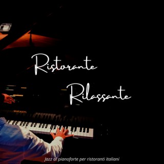 Jazz al pianoforte per ristoranti Italiani