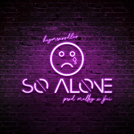 so alone