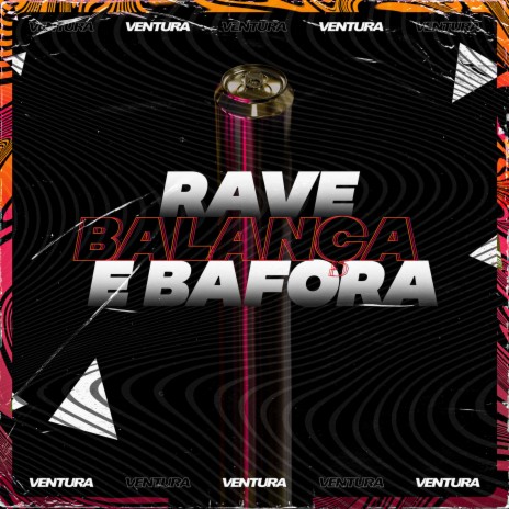 Rave Balança E Bafora ft. MC Juninho da VD | Boomplay Music