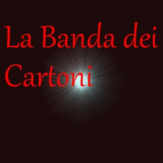 La Banda dei Cartoni