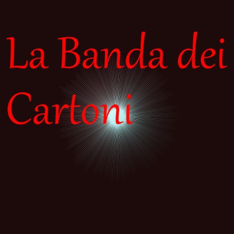 La Banda dei Cartoni | Boomplay Music