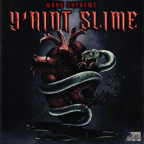 Y'aint Slime | Boomplay Music
