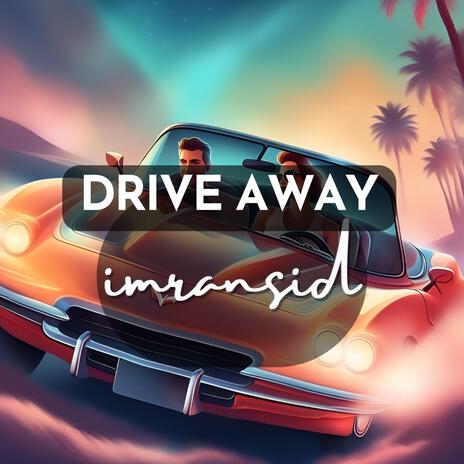 Drive Away | Boomplay Music