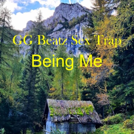 Being Me ft. Sex Trap | Boomplay Music