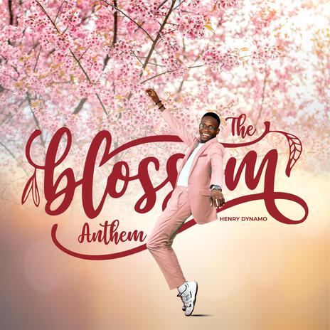 The Blossom Anthem | Boomplay Music