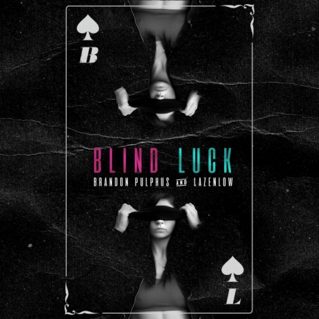 Blind Luck ft. Lazenlow