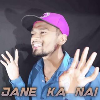 Jane Ka Nai (Club Mix)