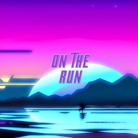 On The Run | Boomplay Music