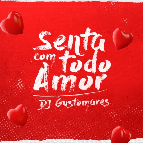 Senta Com Todo Amor | Boomplay Music