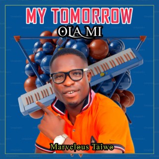 My Tomorrow (Ola mi)