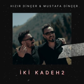 İki Kadeh 2