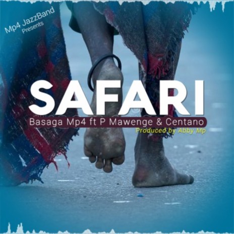 Safari ft. P mawenge & Centano | Boomplay Music