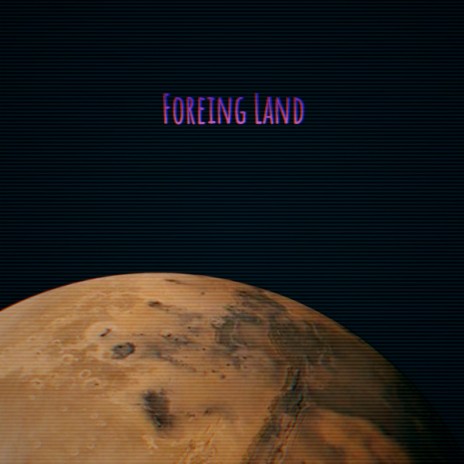 Foreing Land | Boomplay Music