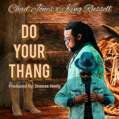 Do Your Thang ft. King Russell | Boomplay Music