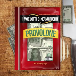 Provolone ft. Keanu Rushh lyrics | Boomplay Music