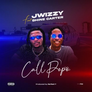 Call popo ft. Shine Carter lyrics | Boomplay Music