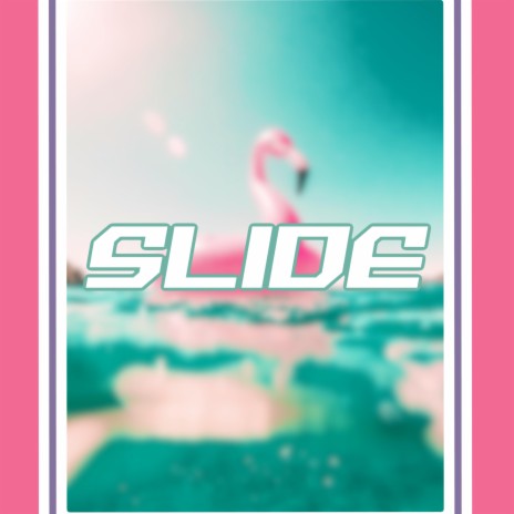 Slide | Boomplay Music