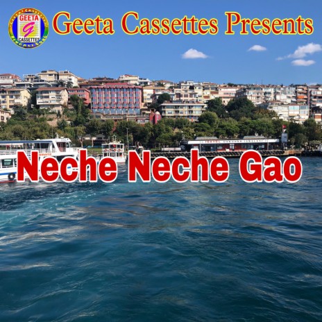 Neche Neche Gao | Boomplay Music