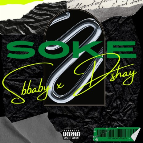 SOKE (freestyle) ft. D'shay | Boomplay Music