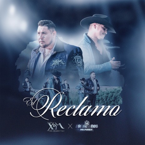 El Reclamo ft. Los Arrallanes del Pueblo | Boomplay Music