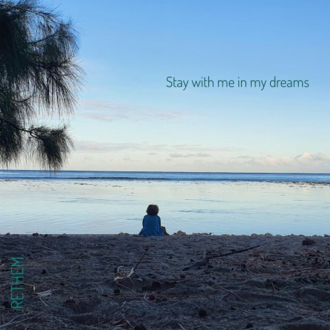 Stay with me in my dreams | Boomplay Music