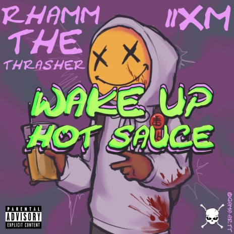 Wake Up Hot Sauce | Boomplay Music