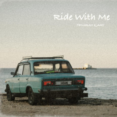 Ride With Me (feat. Teinarah & Jaay)