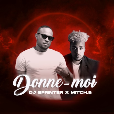 Donne - moi ft. Mitch.B | Boomplay Music