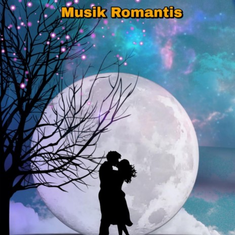 Musik Romantis | Boomplay Music