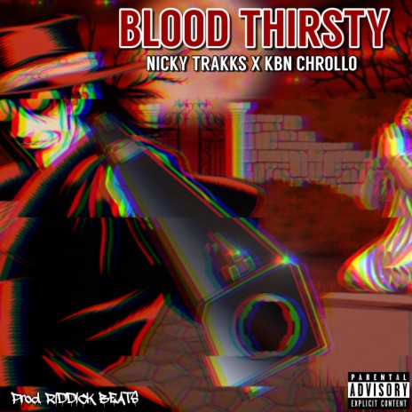 Blood Thirsty ft. KBN Chrollo | Boomplay Music