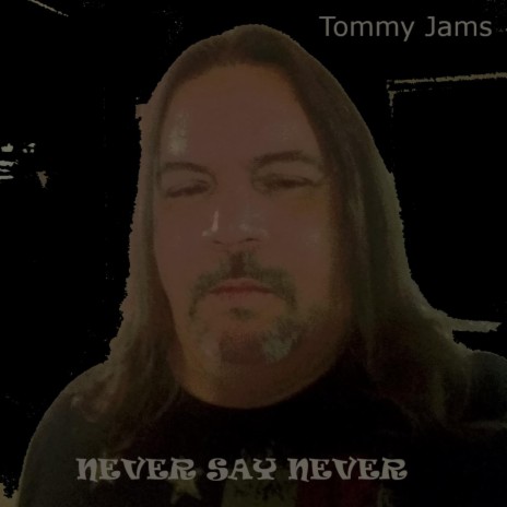 Never Say Never | Boomplay Music