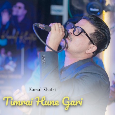 Timrai Hune Gari | Boomplay Music