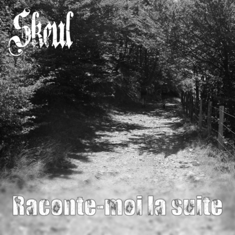 Raconte-moi la suite (version acoustique)