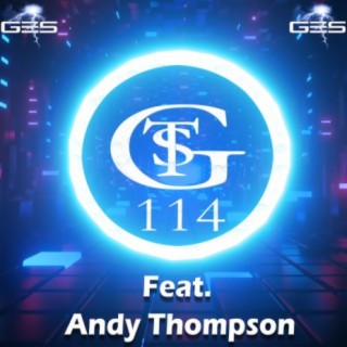 Global Trance Sessions Ep. 114 Feat. DJ Andy Thompson