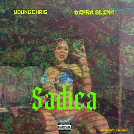 Sadica ft. cifra slimk & Waner Music | Boomplay Music