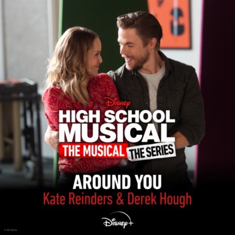 Around You (From "High School Musical: The Musical: The Series (Season 2)") ft. Derek Hough & Disney | Boomplay Music