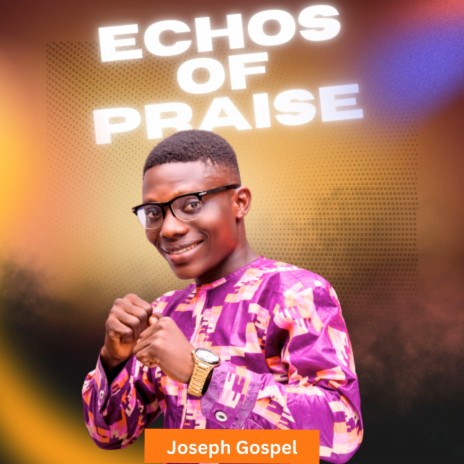Echoes of Praise | Boomplay Music