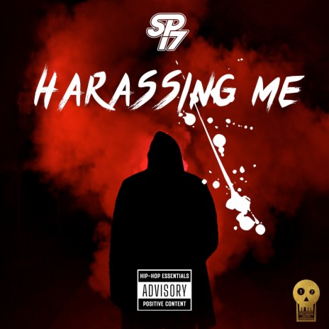 Harassing Me | Boomplay Music