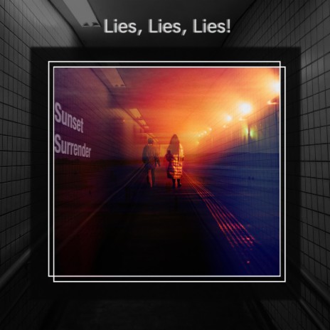 Lies, Lies, Lies! | Boomplay Music